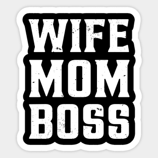 Wife Mom Boss Sticker